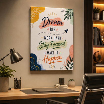Dream Big, Work Hard - Ambition Grounded In Effort