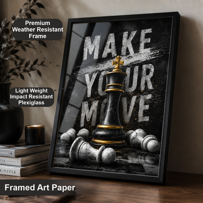 Make Your Move - Courage Favors The Decisive
