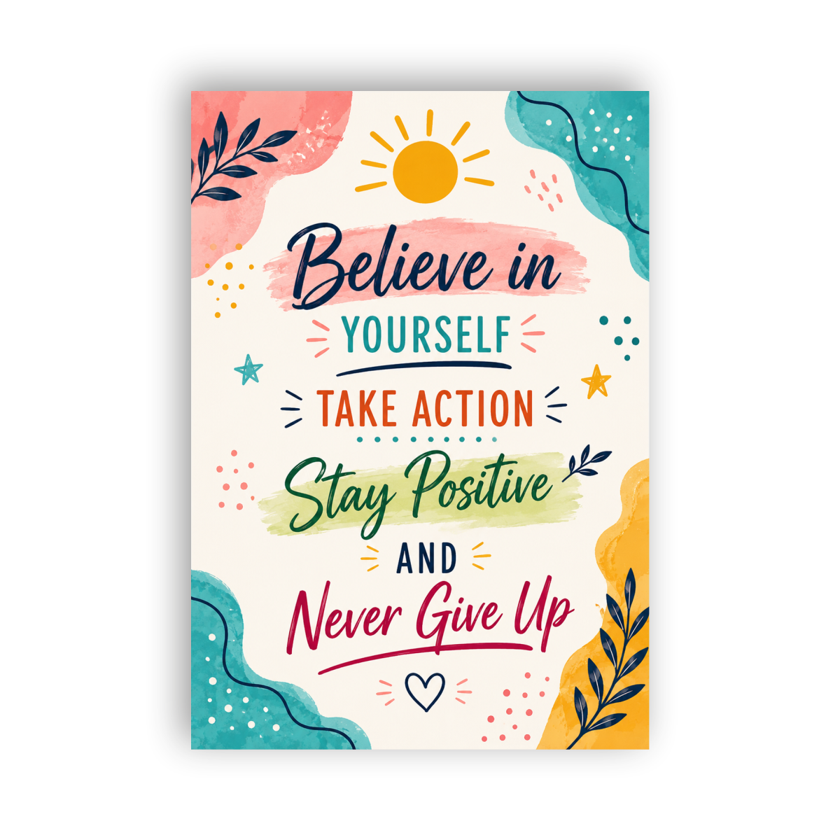 Believe In Yourself - Confidence Built Through Action