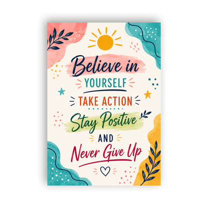 Believe In Yourself - Confidence Built Through Action